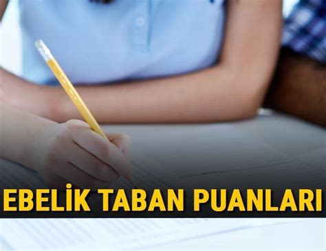 ebelik taban puanları 2021